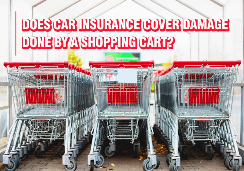 Does Car Insurance Cover Damage Done By a Shopping Cart